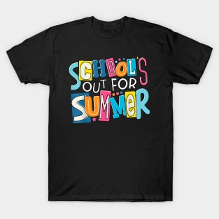 Last Day Of School Teacher Boys Girls Schools Out For Summer T-Shirt